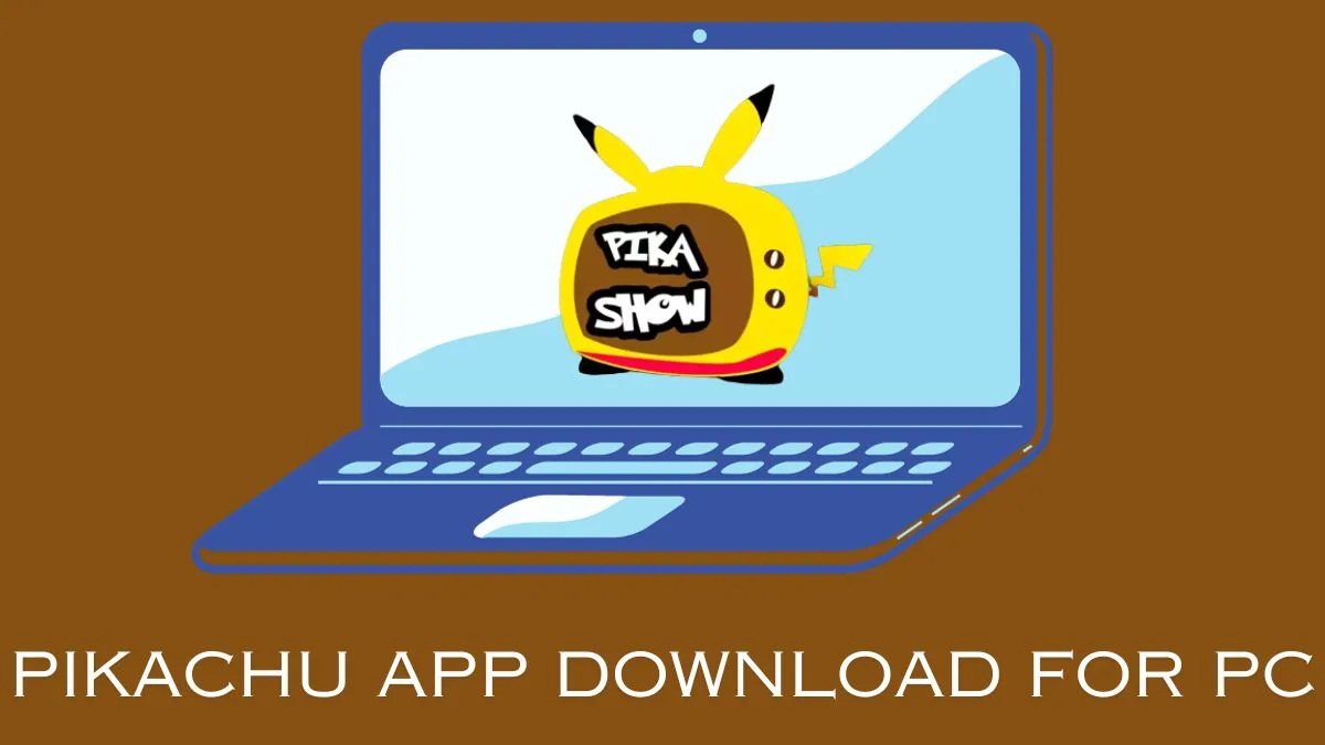 Pikachu App Download for PC & Laptop [Latest Version v84]