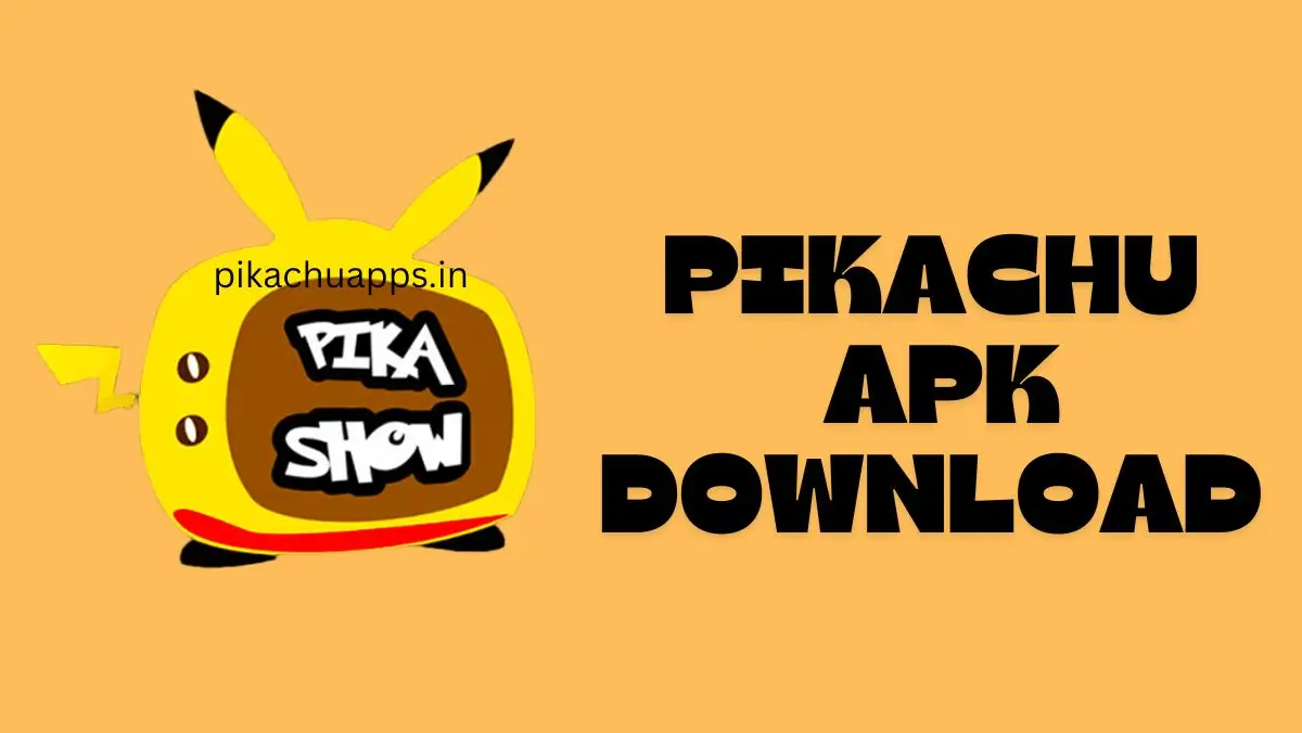 Pikachu App Latest Version Download